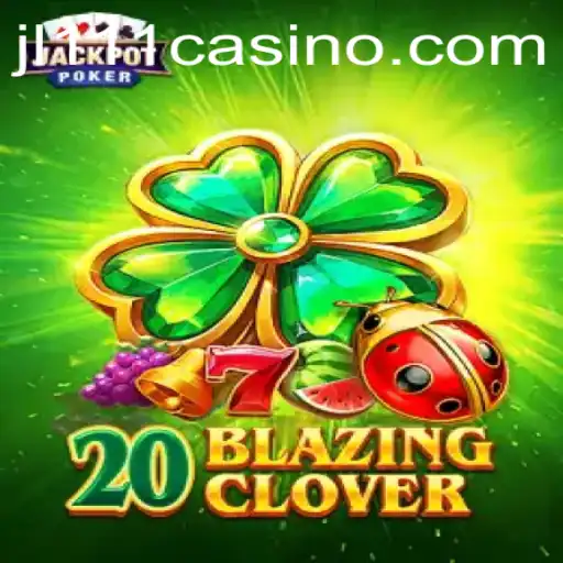 Unveiling the Exciting World of 20BlazingClover: An Engaging Experience with JL111.COM