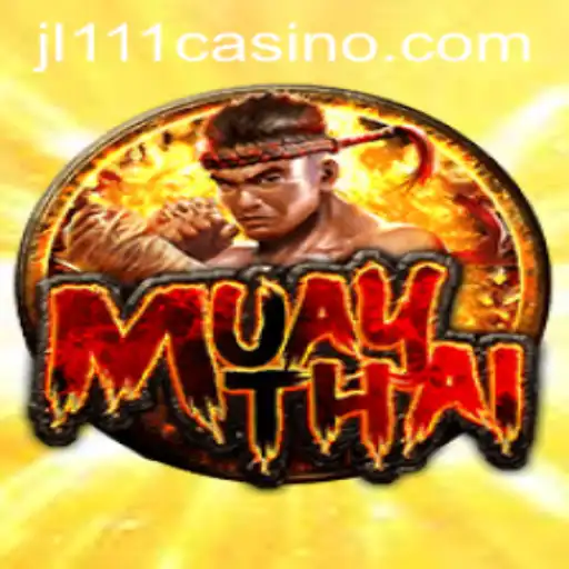 MuayThai: The Art of Eight Limbs and the Exciting World of JL111.COM