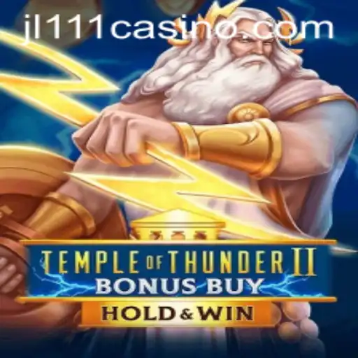 Temple of Thunder II Bonus Buy: An Epic Gaming Experience with JL111.COM