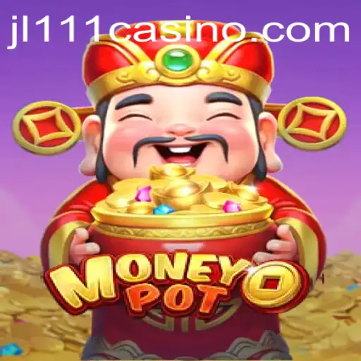 Exploring MoneyPot: The Thrilling Game Experience at JL111.COM